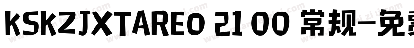 KSKZJXTAREO 21 00 常规字体转换